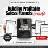 Building profitable sales funnels guide for beginners Step-by-step sales funnel creation guide Sales funnel optimization techniques